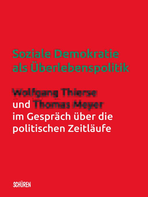 Title details for Soziale Demokratie als Überlebenspolitik by Wolfgang Thierse - Available
